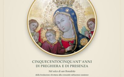 Cinquecento cinquant’anni di Preghiera e di Presenza